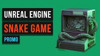 00.🐍 Snake game promo. Unreal Engine. MINI_GAMES