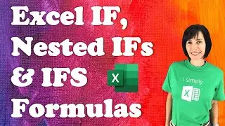 IF, IFS, Nested IFs: Avoid the Mistakes Slowing You Down