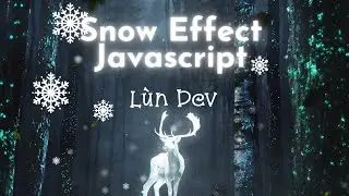 Snow Effects using HTML CSS and Javascript