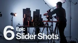 6 Epic Slider Shots to Use In Your Next Film