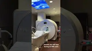 Sounds you will hear during an MRI scan!