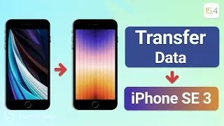 How to Transfer Data from Old iPhone to New iPhone SE 2022 (without Computer)