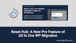 Reset Hub: A New Pro Feature of All in One WP Migration