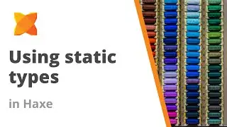 Using static types in Haxe