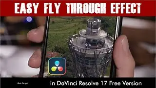 Easy Fly Through Object Transition Effect in DaVinci Resolve 17 Free Version