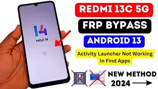 Redmi 13c 5g FRP Bypass/Unlock Without Activity Launcher 💥 Redmi MIUI 14 FRP Bypass New Method 2024✅