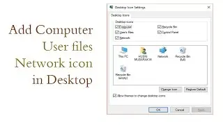 How to Put "This PC, Network, My Doc" icon on Desktop in Windows 10