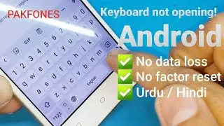 ⌨️ Keyboard not opening android | How to fix keyboard problem in Android without data loss