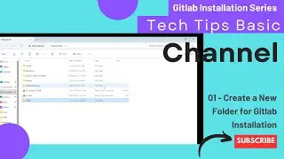 01 - Create a New Folder for Gitlab Installation 