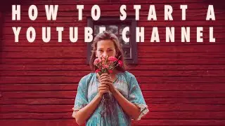 HOW TO START A YOUTUBE CHANNEL step by step 2020