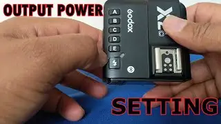 Godox X2T-C TTL Wireless Flash Trigger for Canon OUTPUT POWER SETTINGS