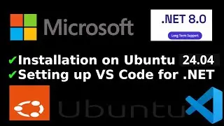 How to install DotNet (.NET) in Ubuntu 24.04 LTS and Setting up VS Code for .NET Development