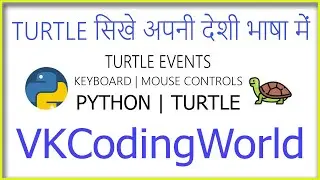 Turtle Events | Keyboard and Mouse controls | Turtle | Python