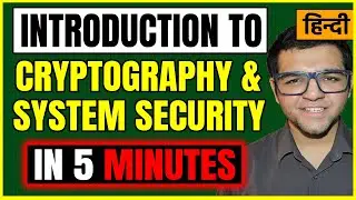 Introduction to Cryptography and System Security 🔥