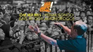 OMWAWES - PENAK KONCO (Live at GOR Amongrogo)