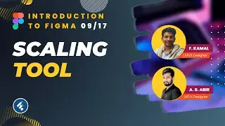 Introduction To Figma - Part 09/17 | Figma Scale Tool | Figma Tutorial for Beginners