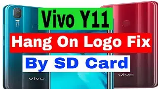 Vivo Y11 (1906) Hang On Logo Solution Without PC & Box & Dongle II Vivo Y11 Update After Bootloop