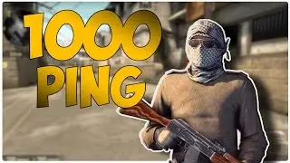 1000 PING CS:GO