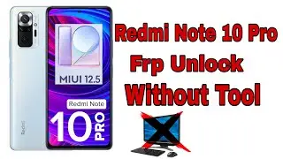 Redmi Note 10 Pro Frp Unlock Without Tool || MIUI 12.5 || Without Pc || Virus Rj