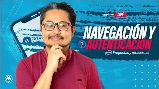 Dudas de navegación y autenticación🔓 | Live