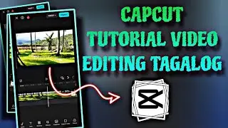 CapCut Tutorial - PAANO MAG EDIT NG VIDEO SA CAPCUT 2024 | RP TVs