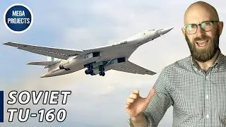 Soviet TU-160: The Supersonic 