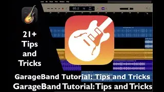 21+ GarageBand Tips and Tricks | GarageBand Tutorial