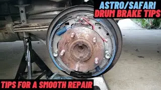 Astro / Safari Drum Brake Tips