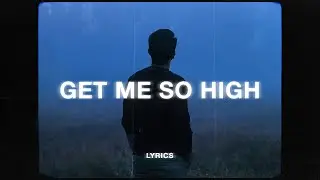 The Neighbourhood - You Get Me So High (Lyrics)