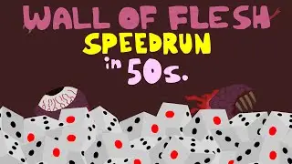 Wall of Flesh Speedrun in 50 Seconds (Terraria Animation)