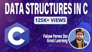 Data Structure in C | Data Structures and Algorithms | C Programming | Great Learning