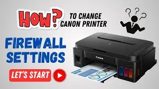 How to change canon printer firewall settings?