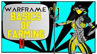 Warframe Farming Basics [2/5] - Lootframes - The best warframes to farm with