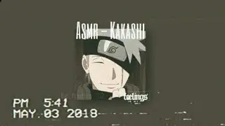 ASMR KAKASHI