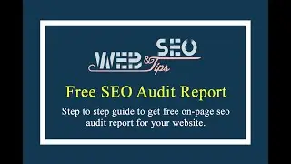 How To Get Free SEO audit Report | How to Do Free SEO Audit for Website | On Page SEO Audit