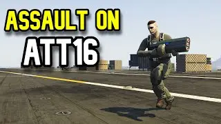 Gta 5 Assault On ATT-16 Guide - How to Play Assault on ATT-16