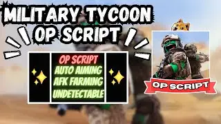 *NEW* Military Tycoon Script (PASTEBIN 2024) (AUTO BUILD , INFINITE MONEY, AUTOFARM, KILLAURA)