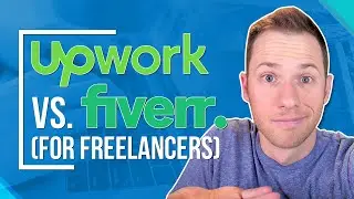 Fiverr vs. Upwork 2023: Which is Better For Freelancers?