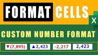 Format Cells with Custom Number Formatting for Positive and Negative Numbers