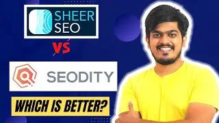 SheerSEO Vs Seodity Comparision - Which Is The Best SEO Tool? | Best Ahrefs/Semrush Alternative?