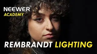 [Neewer Academy] Rembrandt Lighting Overview