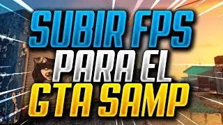 COMO SUBIR LOS FPS ✔ | PARA EL | GTA SA Y SAMP✔