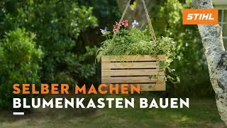 STIHL Anleitung | Blumenkasten aus Holz bauen