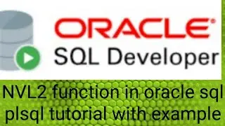 NVL2 Function in oracle sql plsql tutorial with example || Learn Database concept