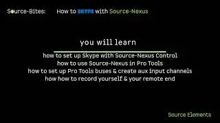 Source-Bites:  Pro Tools and Skype made easy with Source-Nexus