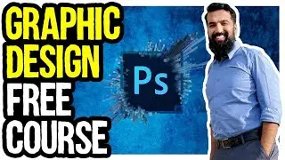 Free Graphic Design Course for Beginners | Adobe Photoshop | Under 30 Minutes