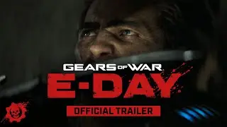 Gears of War: E-Day | Official Announce Trailer (In-Engine)