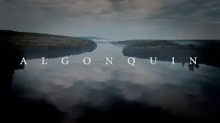 ALGONQUIN - A Short Film About Why Camping is so Important