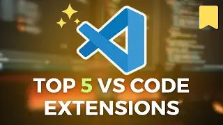 ✨ Top 5 Must-Have VS Code Extensions You Can't Miss!