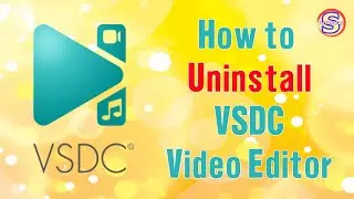 How to Uninstall VSDC Free Video Editor | Simple Tutorials